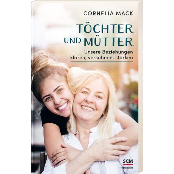 Cornelia Mack: „Töchter und Mütter“