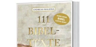 Andreas Malessa: 111 Bibeltexte die man kennen muss