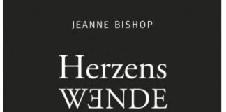 Jeanne Bishop: Herzenswende – Wie ich lernte, dem Mörder meiner Schwester zu vergeben