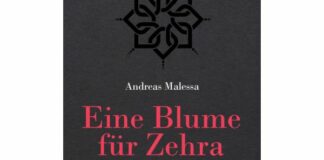 Andreas Malessa: Eine Blume für Zehra. Liebe bis zu den Pforten der Hölle