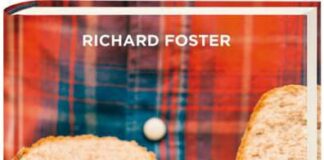 Richard Foster: Nachfolge feiern – Geistliche Übungen neu entdeckt