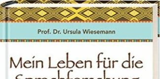 Ursula Wiesemann – Mein Leben für die Sprachforschung
