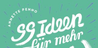 Annette Penno: „99 Ideen für mehr Wow in deinem Leben“