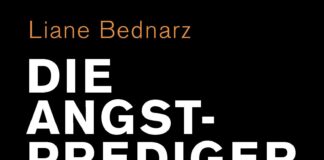 Liane Bednarz: „Die Angstprediger“