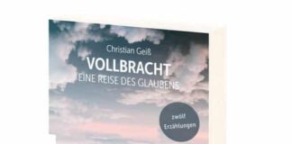 Christian Geiß : Vollbracht, eine Reise des Glaubens – zwölf Erzählungen