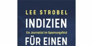 Lee Strobel: Indizien für einen Schöpfer (Neuauflage)