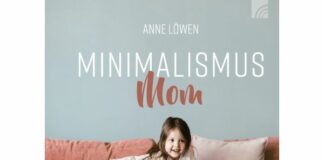 Anne Löwen: Minimalismus Mom