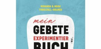 Miranda & Noah Threlfall-Holmes: Mein Gebete-Experimentierbuch