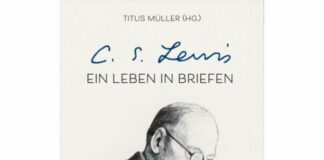 Titus Müller: C. S. Lewis – Ein Leben in Briefen CSLewis