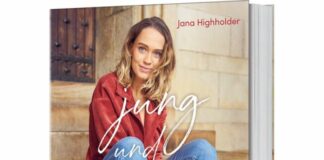 Jana Highholder: jung und gläubig – Gedanken, die deinen Alltag verändern