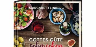 Margaret Feinberg: Gottes Güte schmecken