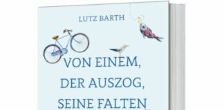Lutz Barth: Von einem, der auszog, seine Falten zu lieben