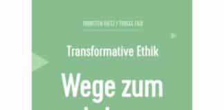Tobias Faix & Thorsten Dietz: Transformative Ethik