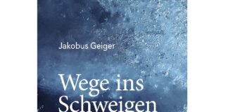 Jakobus Geiger: Wege ins Schweigen