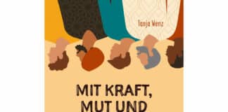 Tanja Wenz: Mit Kraft, Mut und Besonnenheit