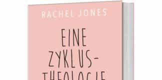 Rachel Jones: Eine Zyklus-Theologie (ja, echt!)