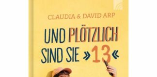 Claudia & David Arp: Und plötzlich sind sie 13