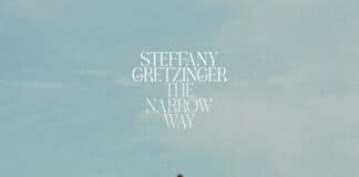 Steffany Gretzinger: The narrow way Steffany Gretzinger: The narrow way