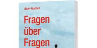 Nicky Gumbel: Fragen über Fragen – Antworten auf 7 Einwände gegen den christlichen Glauben
