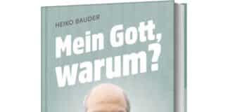 Heiko Bauder: Mein Gott, warum? Als ein Schuss alles veränderte.