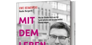 Uwe Heimowski mit Hauke Burgarth: Mit dem Leben spielt man nicht