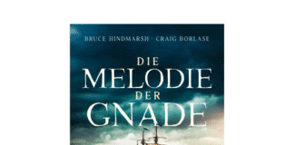 Bruce Hindmarsh, Craig Borlase: Die Melodie der Gnade Auf dem Buch "Die Melodie der Gnade" ist ein Segelschiff auf dem Meer abgebildet.